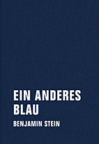 Ein anderes Blau - Prosa fuer 7 Stimmen