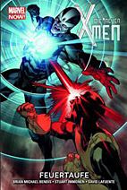 Die neuen X-Men Paperback 03: Feuertaufe (Marvel Now) HC
