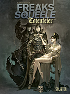 Freaks Squeele - Totenfeier 01 (Splitter Books)