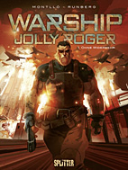 Warship Jolly Roger 01: Ohne Wiederkehr