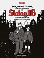Ich René Tardi, Kriegsgefangener im Stalag IIB 02: Der lange Marsch durch Deutschland (Stalag II B)