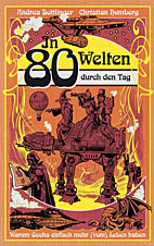 In 80 Welten durch den Tag - Warum Geeks einfach mehr (vom) Leben haben
