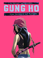 Gung Ho 02: Ohne Ruecksicht auf Verluste