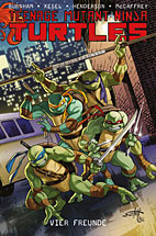 Teenage Mutant Ninja Turtles 06: Vier Freunde