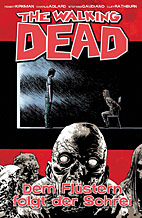 The Walking Dead 23: Dem Fluestern folgt der Schrei