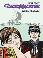 Corto Maltese 01: (farbig) Suedseeballade (Neuauflage)