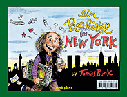 Von Berlin nach New York / Ein Berliner in New York - Comixzeichner in Berlin