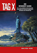Der Tag X 02: Die Kennedy-Gang