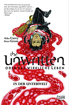 The Unwritten - oder das wirkliche Leben 07: In der Unterwelt