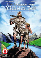 Die Legende vom Wilhelm Tell - Eine Graphic Novel nach Friedrich Schiller