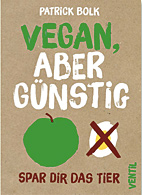 Vegan aber guenstig - Spar Dir das Tier