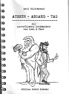 Aussen - Asgard - Tag 1 - Die unverfilmten Drehbuecher von Loki & Thor