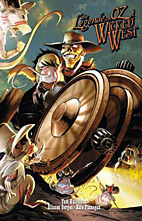 Die Legende von Oz: Wicked West 02 - Wicked West