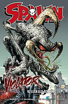 Spawn - Violator: Besuch aus der Hoelle (Neuauflage)