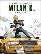 Milan K. 02: Hurrikan