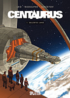 Centaurus 01: Gelobtes Land