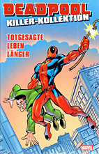 Deadpool Killer Kollektion 04: Totgesagte leben laenger *HC*