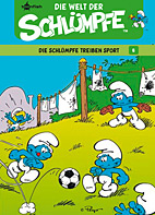 Die Welt der Schluempfe 06: Die Schluempfe treiben Sport
