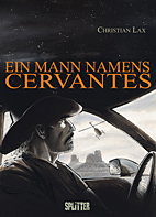 Ein Mann Namens Cervantes (Splitter Books)