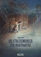 Die Strassenkinder von Montmartre