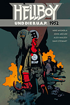 Hellboy 14: Hellboy und die B.U.A.P.: 1952 (BUAP)