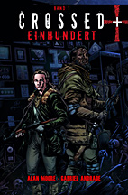 Crossed + Einhundert 01: (100 Ein Hundert) 