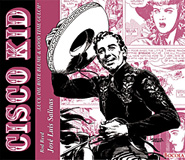 Cisco Kid 01: Lucy, Rote Blume & Good Time Gulch