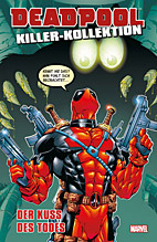 Deadpool Killer Kollektion 05: Der Kuss des Todes *HC*