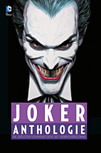 Joker Anthologie - Die groessten Schurkenstuecke des Verbrecherclowns
