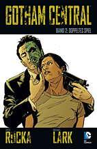 Gotham Central 02: Doppeltes Spiel