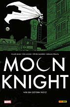 Moon Knight 03: Wer den Goettern trotzt (Max 61)