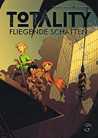 Totality 01: Fliegende Schatten