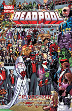 Deadpool Paperback 05: Die Hochzeit (Marvel Now)