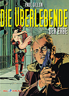 Die Ueberlebende 02: Der Erbe VZA (Neuauflage) (Vorzugsausgabe)
