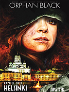 Orphan Black 02: Helsinki (Splitter Books)