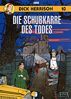 Dick Herrison 10: Die Schubkarre des Todes