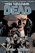 The Walking Dead 25: Unter Woelfen