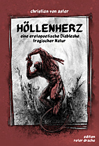 Hoellenherz - Eine erotopoetische Diableske tragischer Natur