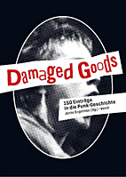 Damaged Goods - 150 Eintraege in die Punk-Geschichte