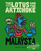 The Lotus and the Artichoke - Malaysia (Deutsch) - Ein Kochbuch mit ueber 70 veganen Rezepten
