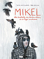 Mikel - Die Geschichte des Bonbonverkaeufers, der im Regen verschwand