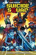 Die neue Suicide Squad Paperback 01: Das Phantom-Kommando