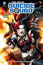 Die neue Suicide Squad Paperback 01: (HC) Das Phantom-Kommando