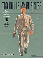 Trouble is my Business 04: Der coolste Job