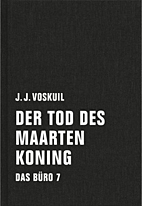 Der Tod des Maarten Koning - Das Buero 7
