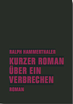 Kurzer Roman ueber ein Verbrechen