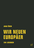 Wir neuen Europaeer - Ein Lesebuch