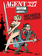 Agent 327 20: Der Daddy Vinci Code