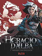 Horacio d'Alba 03: Memoiren einer Duellantin