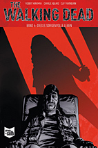 The Walking Dead 06: Dieses sorgenvolle Leben -Softcover -SC - Kioskausgabe